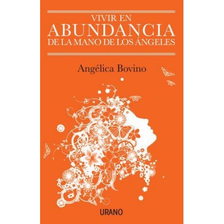 VIVIR EN ABUNDANCIA DE LA MANO DE ÁNGELES