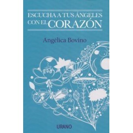 ESCUCHA A TUS ÁNGELES CON EL CORAZÓN