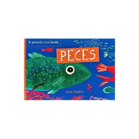 TE PRESENTO A MI FAMILIA: PECES