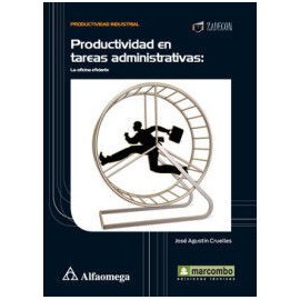 PRODUCTIVIDAD EN TAREAS ADMINISTRATIVAS: LA OFICINA EFICIENTE