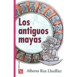 ANTIGUOS MAYAS, LOS