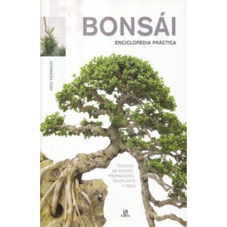 BONSÁI ENCICLOPEDIA PRÁCTICA