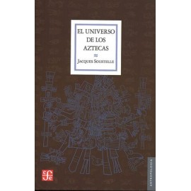 UNIVERSO DE LOS AZTECAS, EL