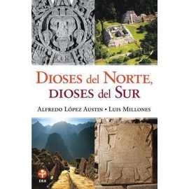 DIOSES DEL NORTE, DIOSES DEL SUR