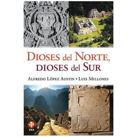 DIOSES DEL NORTE, DIOSES DEL SUR