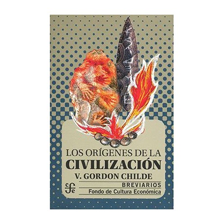 ORÍGENES DE LA CIVILIZACIÓN, LOS