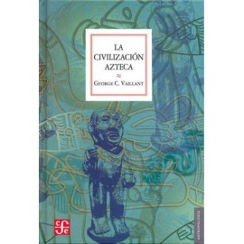CIVILIZACIÓN AZTECA, LA