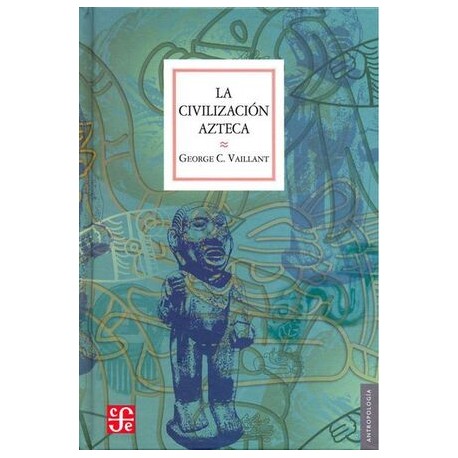 CIVILIZACIÓN AZTECA, LA