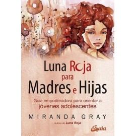 LUNA ROJA PARA MADRES E HIJAS