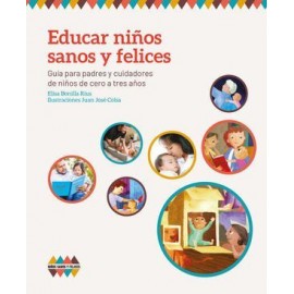 EDUCAR NIÑOS SANOS Y FELICES