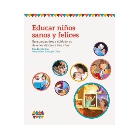 EDUCAR NIÑOS SANOS Y FELICES
