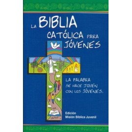 BIBLIA CATÓLICA PARA JÓVENES, LA