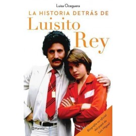 HISTORIA DETRÁS DE LUISITO REY, LA